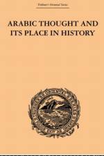 Arabic Thought and its Place in History af de Lacy O'Leary
