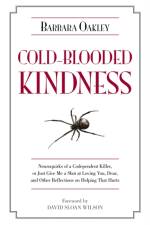 Cold-Blooded Kindness af Barbara Oakley