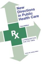 New Directions in Public Health Care af Cotton M. Lindsay