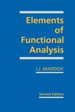 Elements of Functional Analysis af I. J. Maddox