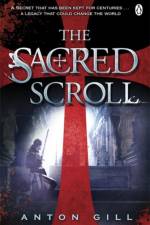 The Sacred Scroll af Anton Gill