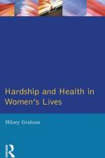 Hardship & Health Womens Lives af Hilary Graham