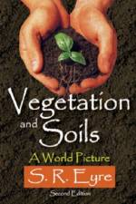 Vegetation and Soils af S. R. Eyre