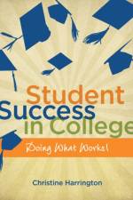 Student Success in College af Christine (New Jersey City University) Harrington