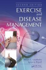 Exercise and Disease Management af Brian C. Leutholtz