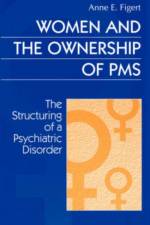 Women and the Ownership of PMS af Anne Figert