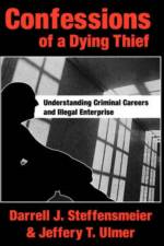 Confessions of a Dying Thief af Darrell J. Steffensmeier