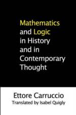 Mathematics and Logic in History and in Contemporary Thought af Ettore Carruccio