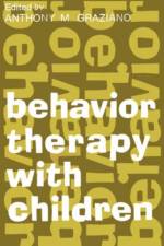 Behavior Therapy with Children af Anthony M. Graziano