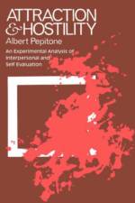 Attraction and Hostility af Albert Pepitone