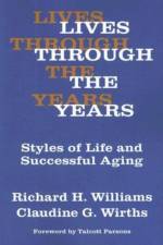 Lives Through the Years af Claudine G. Wirths