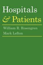 Hospitals and Patients af William R. Rosengren