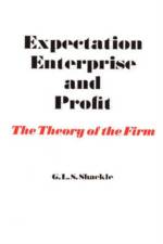Expectation, Enterprise and Profit af G. L. S. Shackle