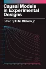 Causal Models in Experimental Designs af H. M. Blalock