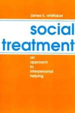 Social Treatment af James K. Whittaker