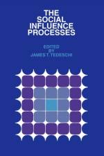 The Social Influence Processes af James T. Tedeschi