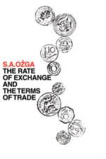The Rate of Exchange and the Terms of Trade af S. A. Ozga