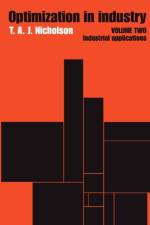 Optimization in Industry af T.A.J. Nicholson