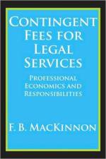 Contingent Fees for Legal Services af F.B. MacKinnon