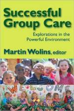 Successful Group Care af Martin Wolins