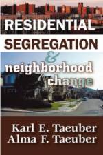 Residential Segregation and Neighborhood Change