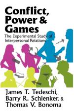 Conflict, Power, and Games af James T. Tedeschi