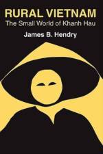 Rural Vietnam af James B. Hendry