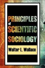 Principles of Scientific Sociology af Walter Wallace