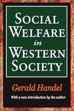 Social Welfare in Western Society af Bernice Neugarten