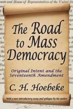 The Road to Mass Democracy af C. H. Hoebeke