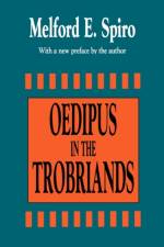 Oedipus in the Trobriands af Melford E. Spiro