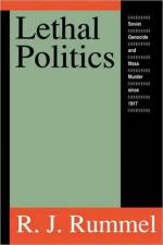 Lethal Politics af R. J. Rummel