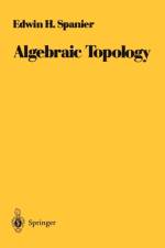 Algebraic Topology af Edwin H. Spanier