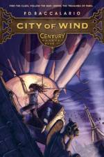Century #3: City of Wind af P. D. Baccalario
