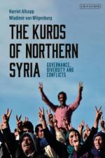 The Kurds of Northern Syria af Harriet Allsopp