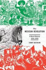 The Mexican Revolution af Stuart Easterling