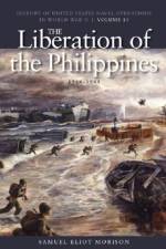 Liberation of the Philippines: Luzon, Midanao, Visayas, 1944-1945 af Samuel Eliot Morison