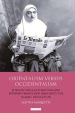 Orientalism Versus Occidentalism af Laetitia Nanquette