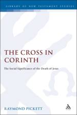 The Cross in Corinth af Raymond Pickett