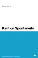Kant on Spontaneity af Dr Marco (Ca’ Foscari University of Venice Sgarbi