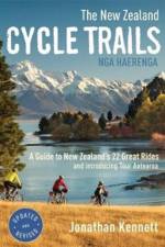 The New Zealand Cycle Trails Nga Haerenga af Jonathan Kennett