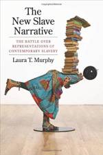 The New Slave Narrative af Laura (Assistant Professor Murphy