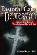 Pastoral Care of Depression af Glendon (School of Psychology and Counseling Moriarty