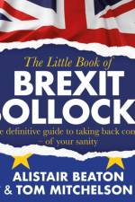The Little Book of Brexit Bollocks af Alistair Beaton