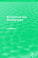 Economics and Demography (Routledge Revivals) af Ian Bowen