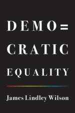 Democratic Equality af James Lindley Wilson