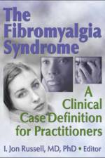 The Fibromyalgia Syndrome af Irwin Jon (University of Texas Health Center Russell