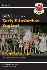 GCSE History Edexcel Topic Revision Guide - Early Elizabethan England, 1558-1588 af CGP Books