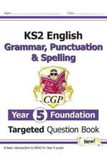 KS2 English Year 5 Foundation Grammar, Punctuation & Spelling Targeted Question Book w/Answers af CGP Books