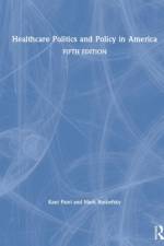 Healthcare Politics and Policy in America af Kant Patel